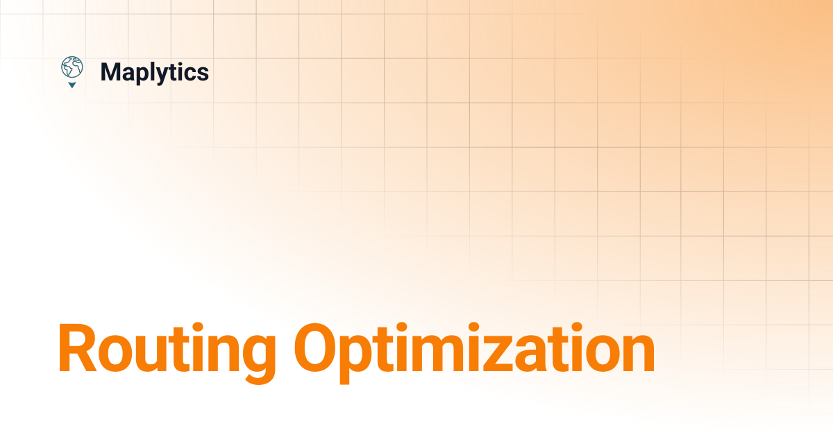 Routing Optimization | Maplytics